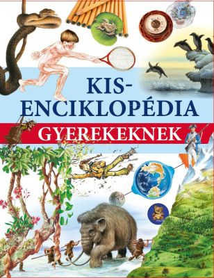 Kisenciklopédia gyerekeknek