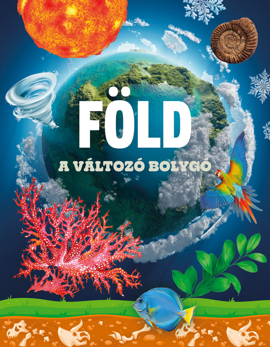 Föld – A változó bolygó