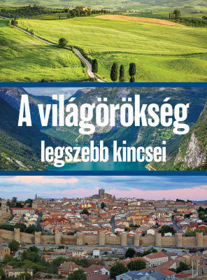 A világörökség legszebb kincsei