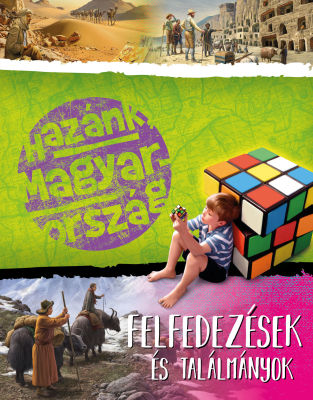 Hazánk, Magyarország 2. - Felfedezések és találmányok
